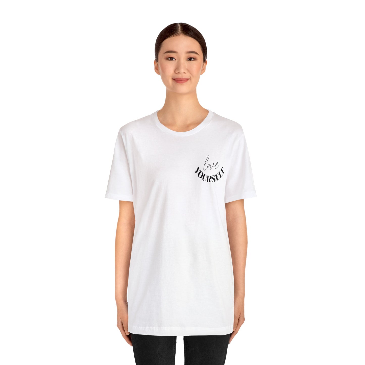 Love yourself Unisex Jersey Short Sleeve Tee