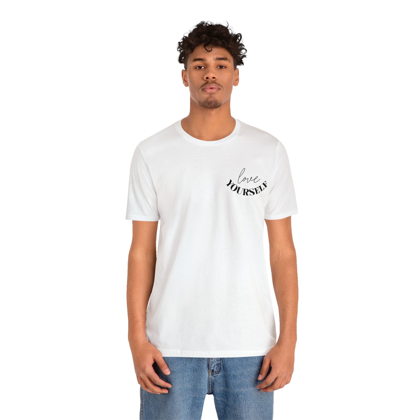 Love yourself Unisex Jersey Short Sleeve Tee
